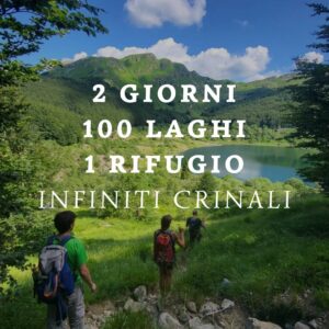 2 Giorni, 100 LAGHI, 1 Rifugio, Infiniti Crinali - 11/12 luglio